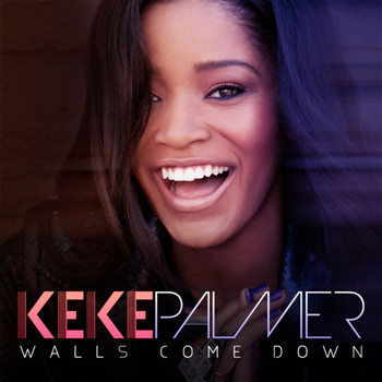 Keke Palmer - Walls Come Down