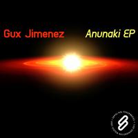 Gux Jimenez - Anunaki EP