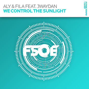 Aly & Fila feat. Jwaydan - We Control The Sunlight