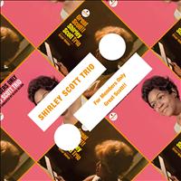 Shirley Scott Trio - For Members Only / Great Scott!!