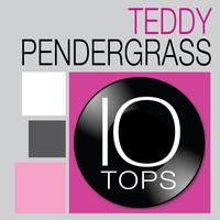 Teddy Pendergrass - 10 Tops: Teddy Pendergrass