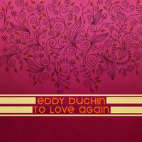 Eddy Duchin - To Love Again
