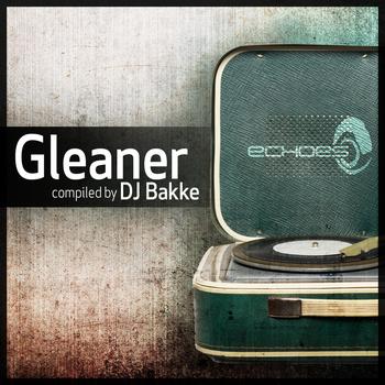 Various Artists - Gleaner - Compiled By DJ Bakke
