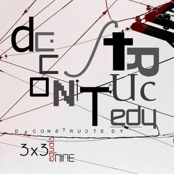 Deconstructedy - 3x3=NINE
