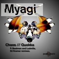 Myagi - Chaos / Quokka