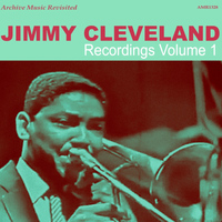 Jimmy Cleveland - Recordings, Vol. 1