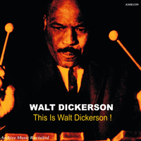 Walt Dickerson - This Is Walt Dickerson - EP
