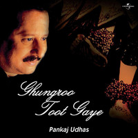 Pankaj Udhas - Ghungroo Toot Gayee