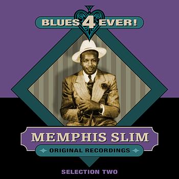 Memphis Slim - Blues 4 Ever! - Selection 2
