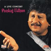 Pankaj Udhas - A Live Concert