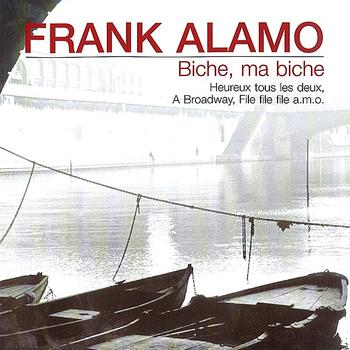 Frank Alamo - Biche, ma biche