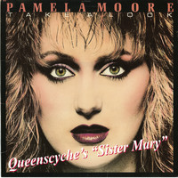 Queensryche's Pamela Moore - Take A Look