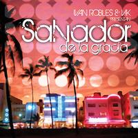 Ivan Robles - Selektor Music presents:Salvador de la Gracia - Single