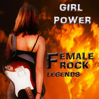 Girl Power - Female Rock Legends