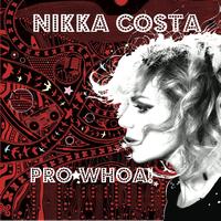 Nikka Costa - Pro*Whoa! EP