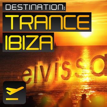 Various Artists - Destination: Trance Ibiza