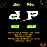 Djey Piko - Once Again Remixes