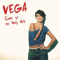 Vega - Como Yo No Hay Dos