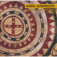 Dario Domingues - Under the Totems - Part One