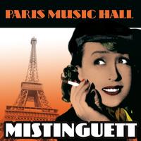 Mistinguett - Paris Music Hall - Mistinguett