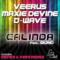 Veerus, Maxie Devine, D-Wave - Calinda