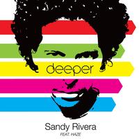Sandy Rivera - Deeper