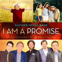 Gaither Vocal Band - I Am A Promise