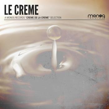 Various Artists - Le Creme - A Monog Records "Creme De La Creme" Selection