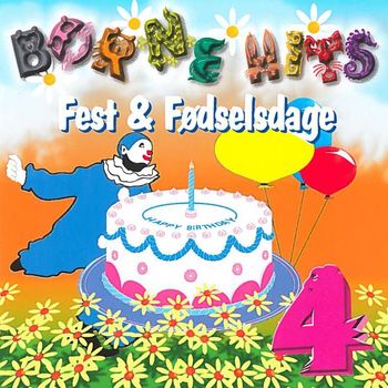 Various Artists - Børnehits 4 - Fest & Fødselsdage