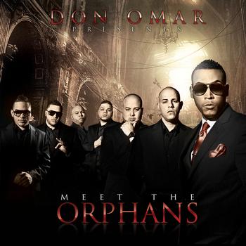 Don Omar - Meet The Orphans (International Version)