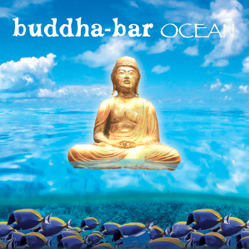 Buddha Bar - Buddha Bar Ocean