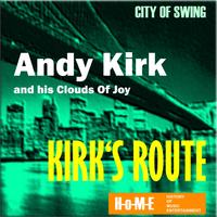 Andy Kirk & His Clouds Of Joy - Kirk's Route
