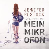 Jennifer Rostock - Mein Mikrofon