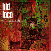 Kid Loco / - A Grand Love Story