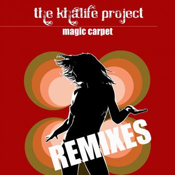 The Khalife Project - Magic Carpet (Remixes)