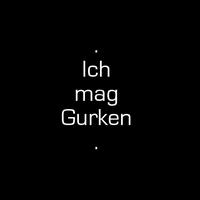 Remute - Ich mag Gurken