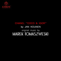 Marek Tomaszewski - Coco Chanel & Igor Stravinsky (Bande originale du film de Jan Kounen)