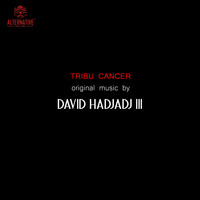 David Hadjadj III - Tribu Cancer (Bande originale du film)