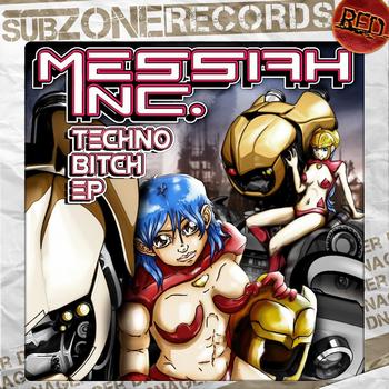 Messiah Inc. - Techno Bitch EP (Explicit)