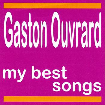 Gaston Ouvrard - My Best Songs - Gaston Ouvrard