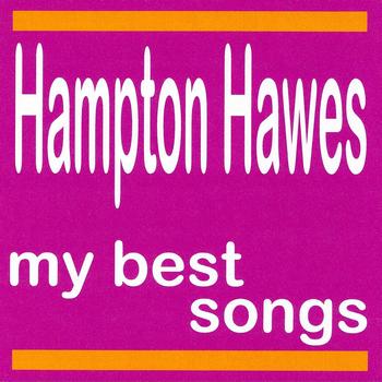 Hampton Hawes - My Best Songs - Hampton Hawes
