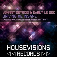 Johnny Detroid, Early le Doc - Driving Me Insane