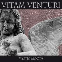 Vitam Venturi - Mystic Moods