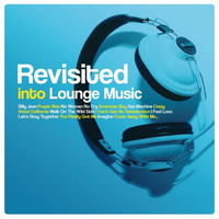 Compilation Revisited Into Lounge Music / - Revisited Into Lounge Music