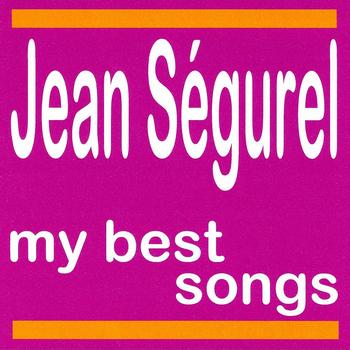 Jean Ségurel - My Best Songs - Jean Ségurel