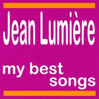 Jean Lumière - My Best Songs - Jean Lumière