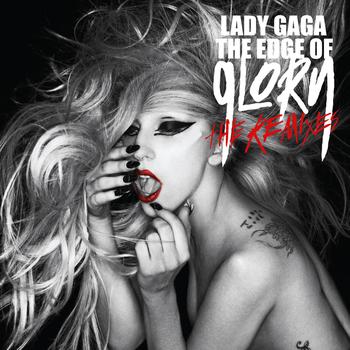 Lady GaGa - The Edge Of Glory (The Remixes)