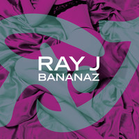 Ray J - Bananaz (Edited Version)