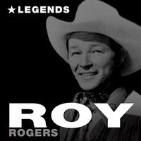 Roy Rogers - Legends