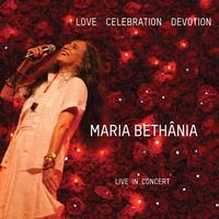 Maria Bethania - Love Celebration Devotion
